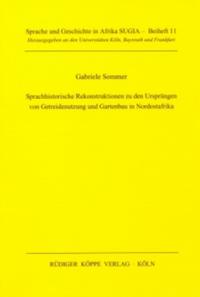 Sprachhistorische Rekonstruktionen zu den Ursprüngen von Getreidenutzung und Gartenbau in Nordostafrika