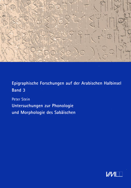 Untersuchungen zur Phonologie und Morphologie des Sabäischen