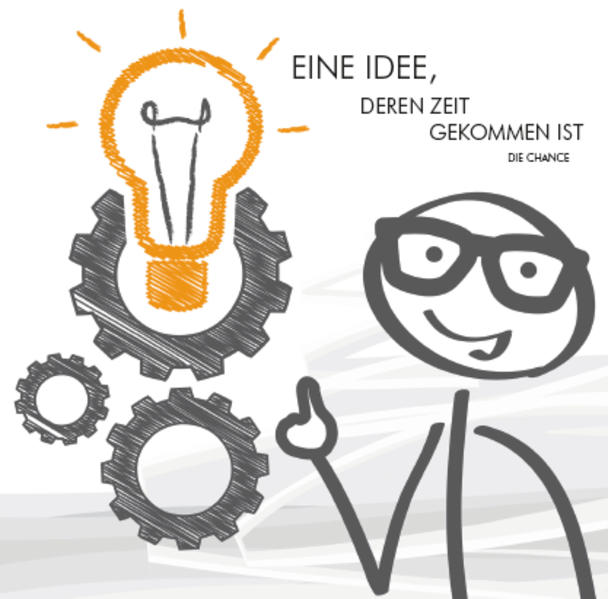 Eine Idee deren Zeit gekommen ist