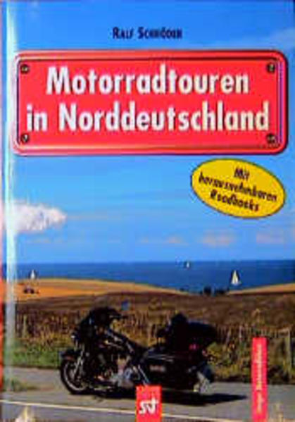 Motorradtouren in Norddeutschland