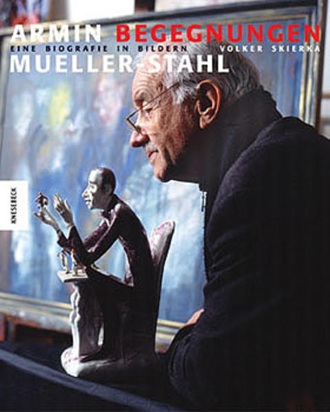Armin Mueller Stahl. Begegnungen
