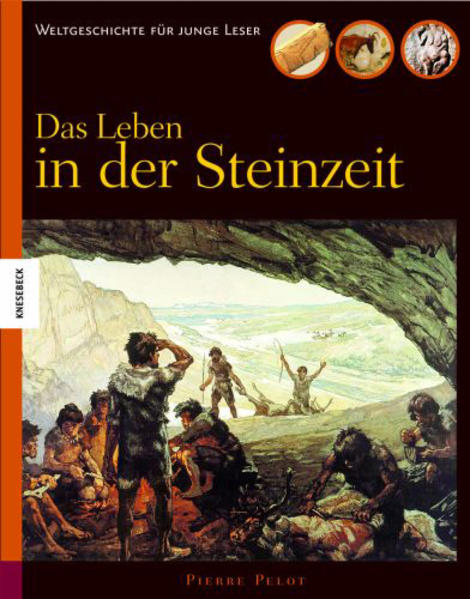 Das Leben der Kinder in der Steinzeit