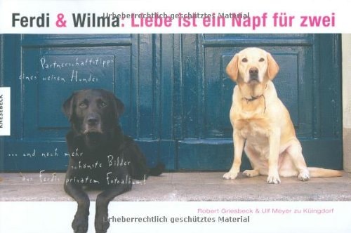 Ferdi und Wilma: Liebe ist ein Napf für zwei