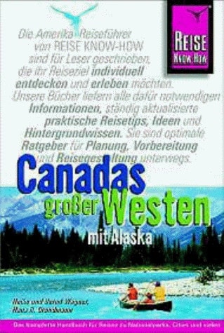 Canadas grosser Westen mit Alaska