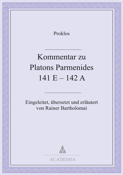 Kommentar zu Platons Parmenides 141E-142A. 2. Auflage