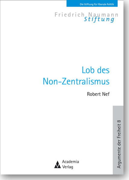 Lob des Non-Zentralismus. 2. Auflage