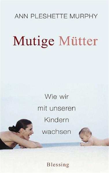 Mutige Mütter