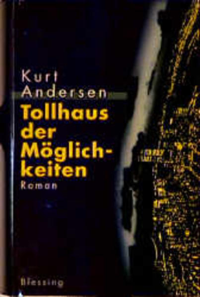 Tollhaus der Möglichkeiten
