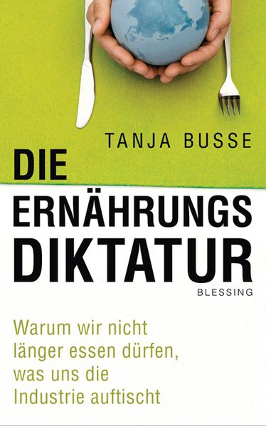 Die Ernährungsdiktatur