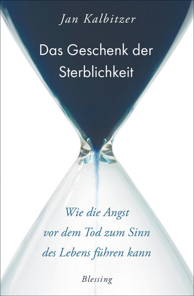 Das Geschenk der Sterblichkeit