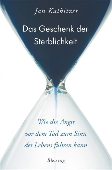 Das Geschenk der Sterblichkeit