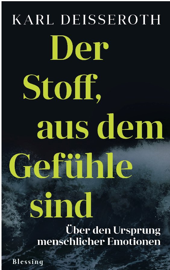 Der Stoff, aus dem Gefühle sind