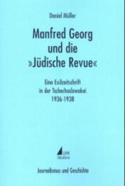 Manfred Georg und die "Jüdische Revue"