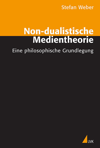 Non-dualistische Medientheorie