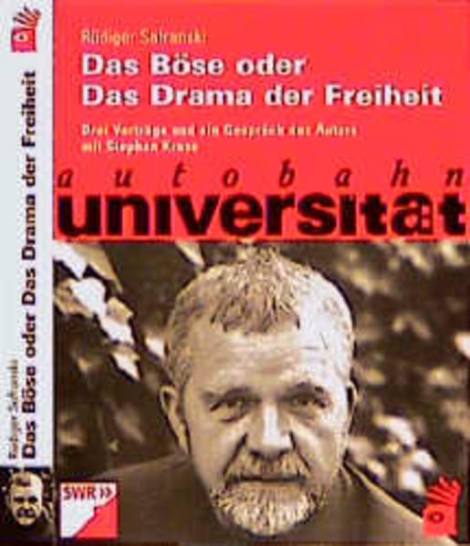 Das Böse oder das Drama der Freiheit