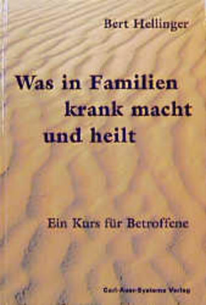 Was in Familien krank macht und heilt
