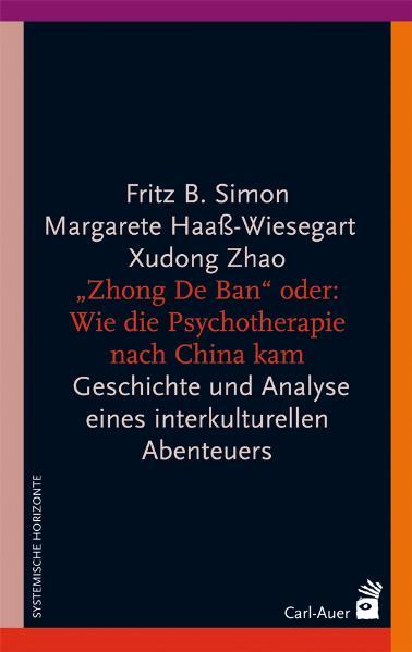 "Zhong De Ban" oder: Wie die Psychotherapie nach China kam