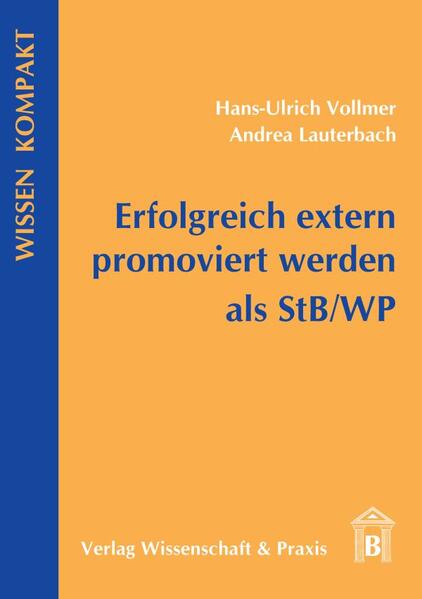 Erfolgreich extern promoviert werden als StB-WP.