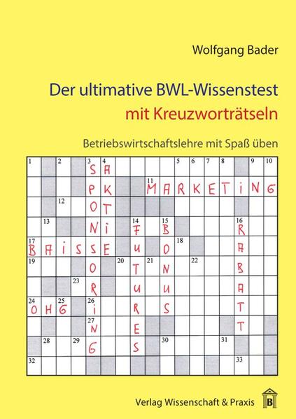 Der ultimative BWL-Wissenstest mit Kreuzworträtseln.