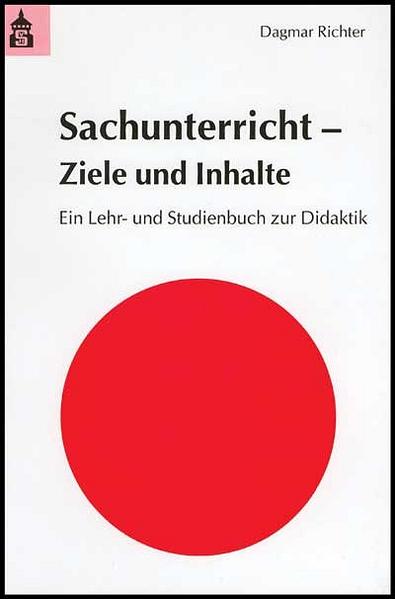 Sachunterricht - Ziele und Inhalte
