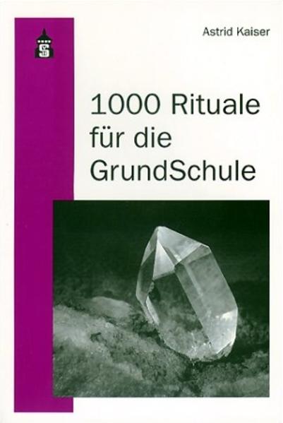 1000 Rituale für die Grundschule