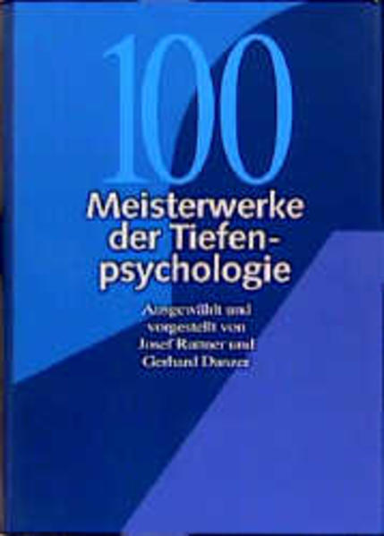 Hundert Meisterwerke der Tiefenpsychologie