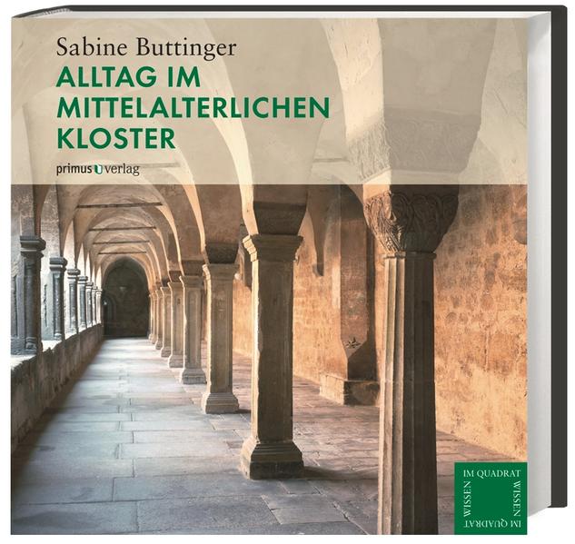 Alltag im mittelalterlichen Kloster