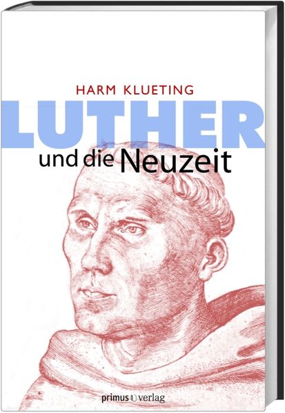 Luther und die Neuzeit