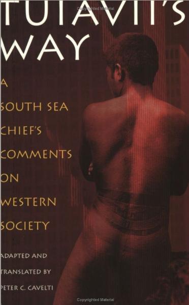 Der Papalagi. Englischsprachige Ausgabe. Die Reden des Südseehäuptlings Tuiavii aus Tiavea / Tuiavii's Way. A South Sea Chief's Comments on Western Society