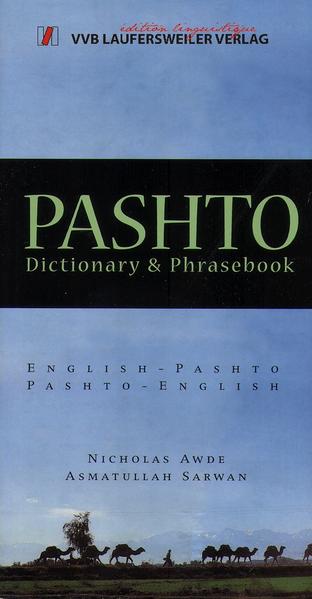 Paschtu - Englisch und Englisch - Paschtu Wörterbuch mit Phrasenteil / Pashto - English and English - Pashto Dictionary and Phrasebook
