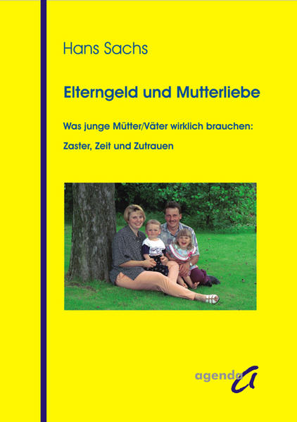 Elterngeld und Mutterliebe
