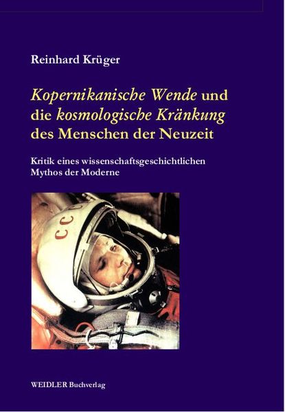 ,Kopernikanische Wende‘ und die ‚kosmologische Kränkung‘ des Menschen der Neuzeit