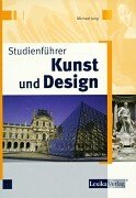 Studienführer Kunst und Design
