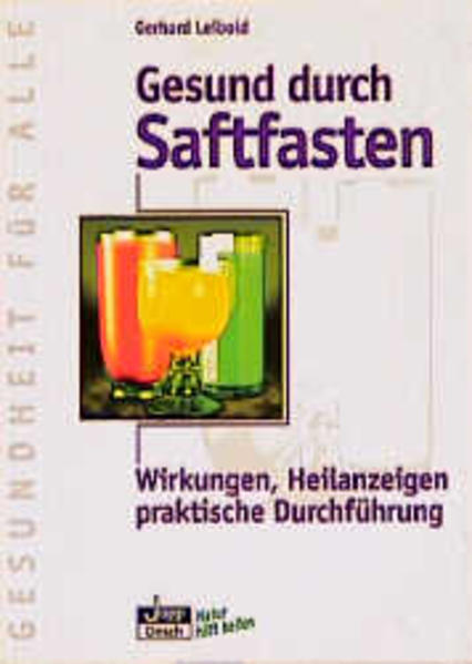 Gesund durch Saftfasten
