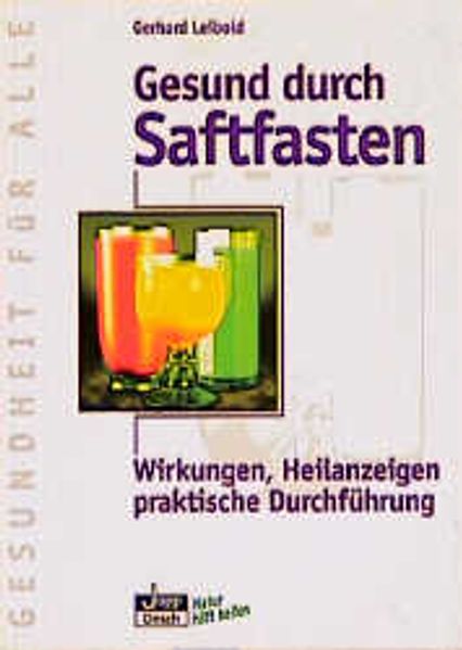 Gesund durch Saftfasten