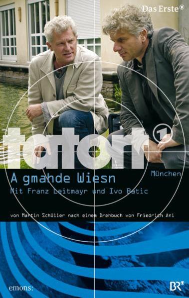 Tatort - gmahde Wiesn