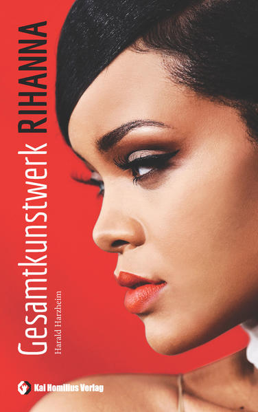 Gesamtkunstwerk Rihanna