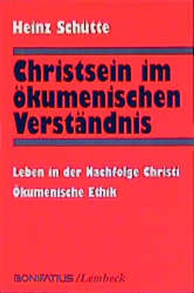Christsein im ökumenischen Verständnis