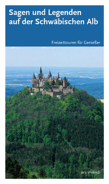 Sagen und Legenden der Schwäbischen Alb