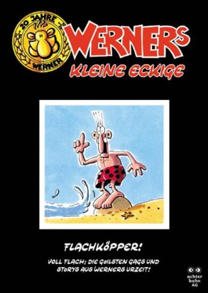 Werners kleine Eckige / Flachköpper!