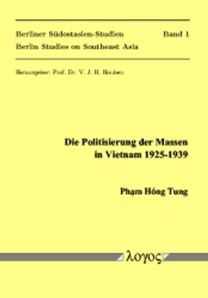 Die Politisierung der Massen in Vietnam 1925-1939