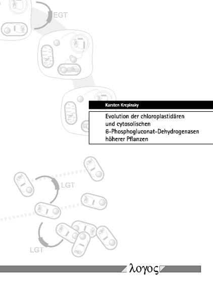 Evolution der chloroplastidären und cytosolischen 6-Phosphogluconat-Dehydrogenasen höherer Pflanzen