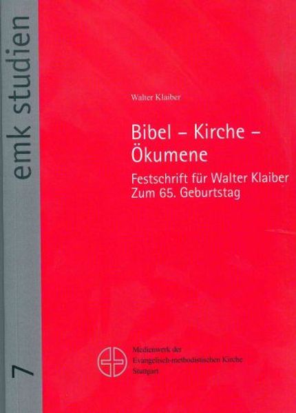 Bibel – Kirche – Ökumene