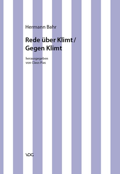 Hermann Bahr / Rede über Klimt /Gegen Klimt