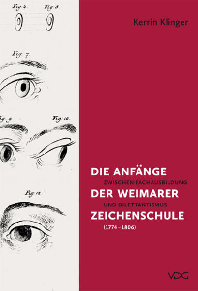 Die Anfänge der Weimarer Zeichenschule (1774 - 1806)