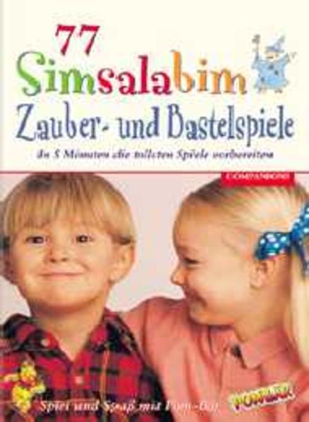 77 x Simsalabim-Zauber- und Bastelspiele
