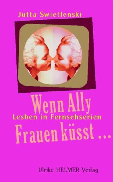 Wenn Ally Frauen küsst...