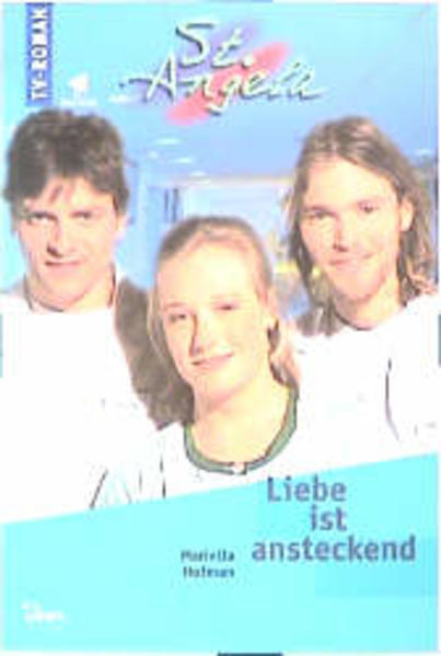 St. Angela / Liebe ist ansteckend