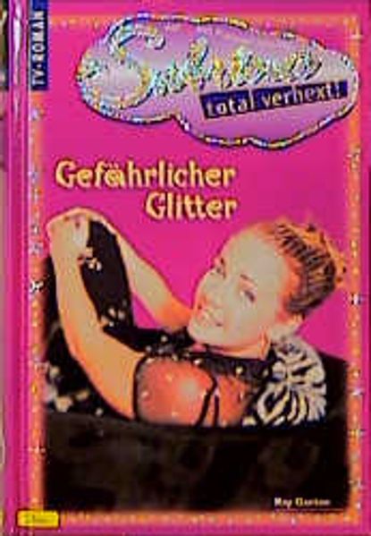 Sabrina - total verhext! / Gefährlicher Glitter