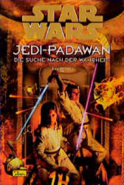 Star Wars - Jedi-Padawan / Die Suche nach der Wahrheit